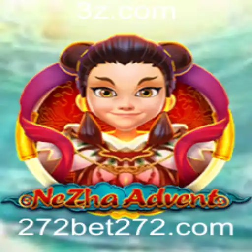 Descubra o Emocionante Mundo de NeZhaAdvent e a Plataforma 272bet